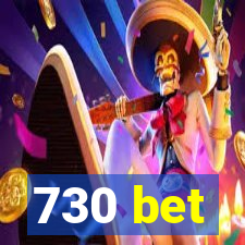 730 bet