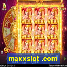 maxxslot .com