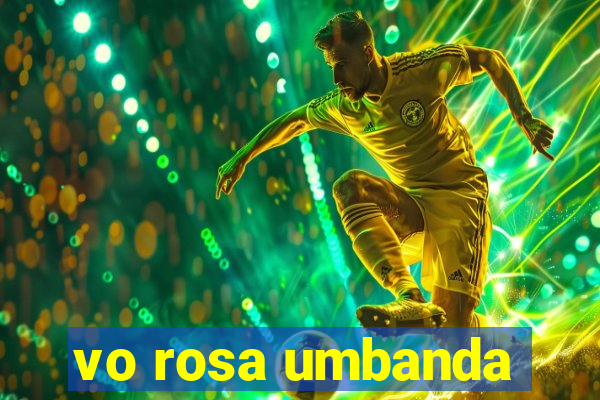 vo rosa umbanda