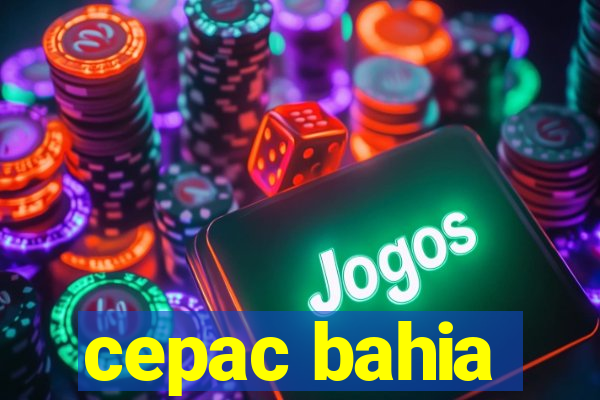 cepac bahia