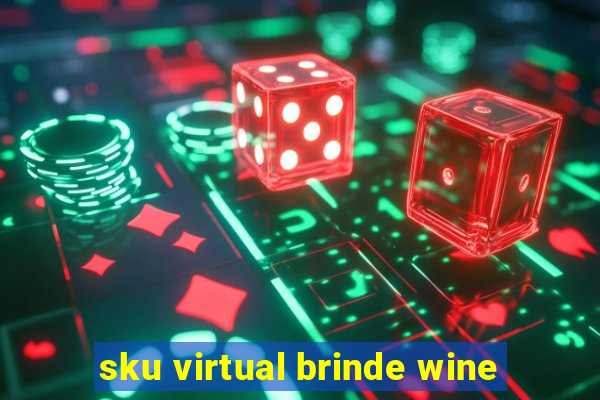 sku virtual brinde wine