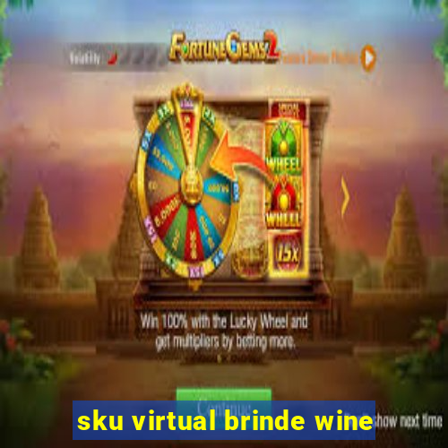 sku virtual brinde wine