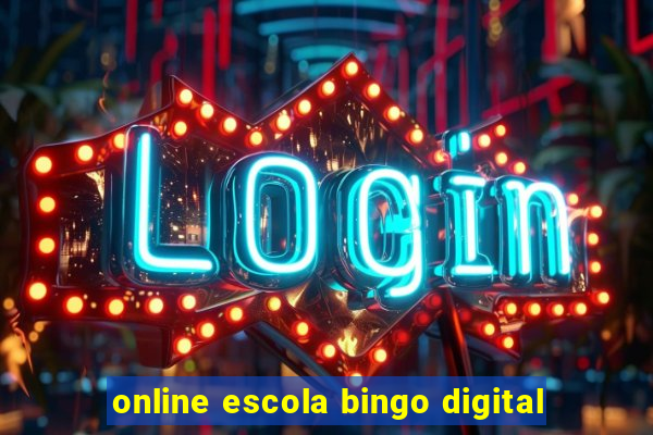 online escola bingo digital