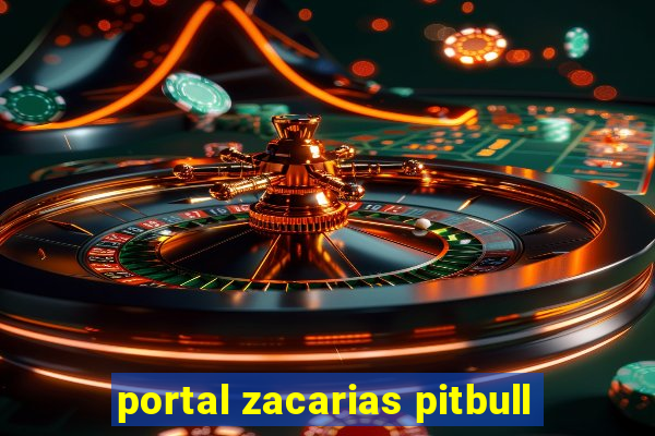 portal zacarias pitbull