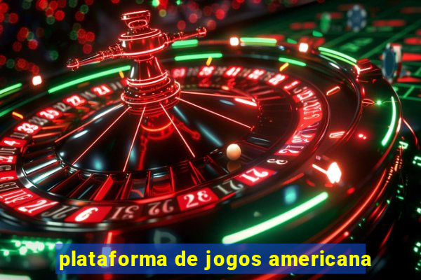 plataforma de jogos americana