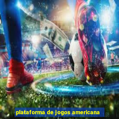 plataforma de jogos americana