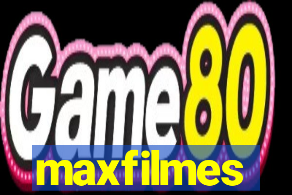 maxfilmes