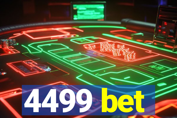 4499 bet