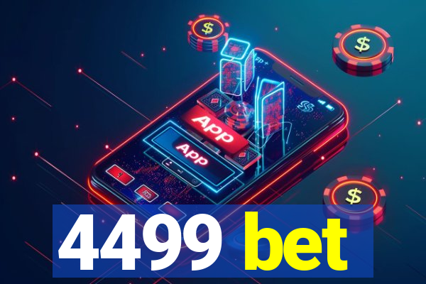 4499 bet