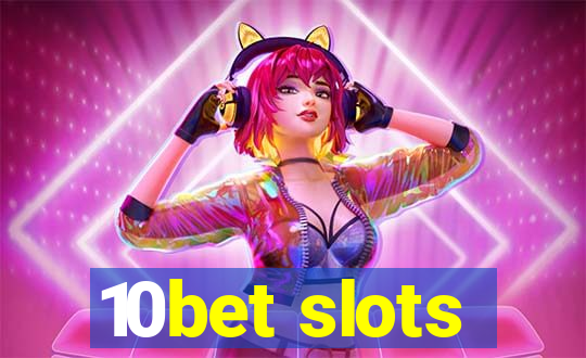 10bet slots