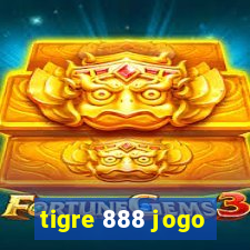 tigre 888 jogo