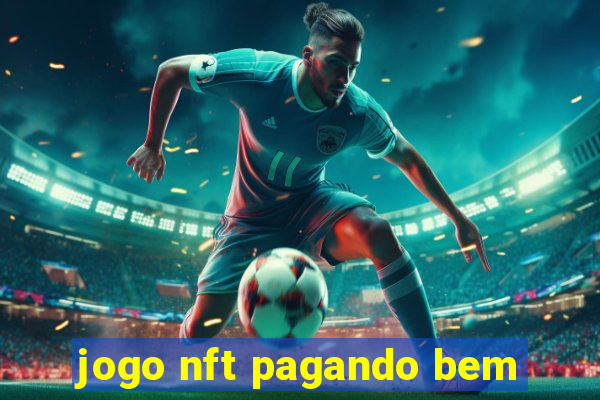 jogo nft pagando bem