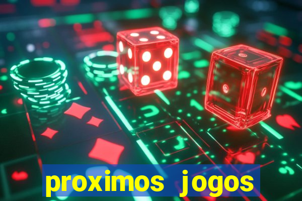 proximos jogos brasileirao serie a