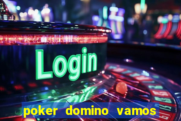 poker domino vamos penghasil uang