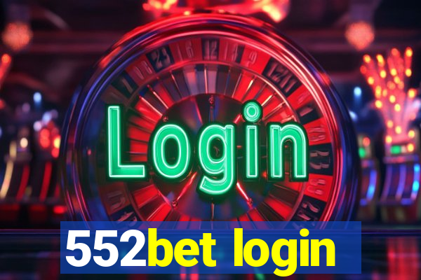 552bet login