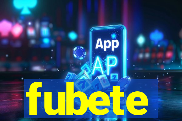 fubete