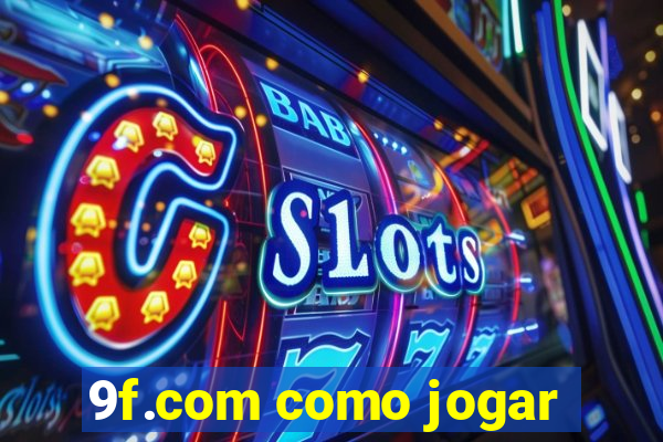 9f.com como jogar