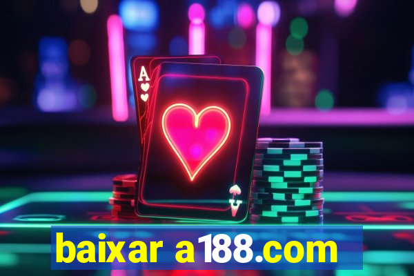 baixar a188.com