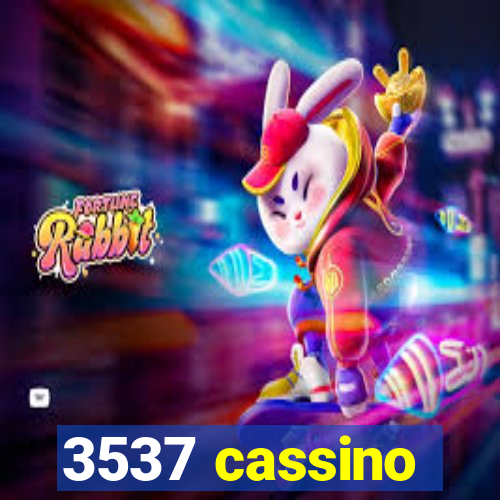 3537 cassino