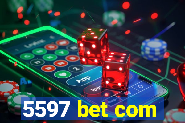 5597 bet com