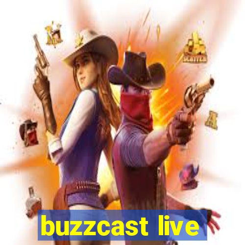 buzzcast live