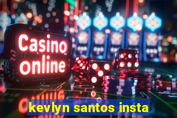 kevlyn santos insta