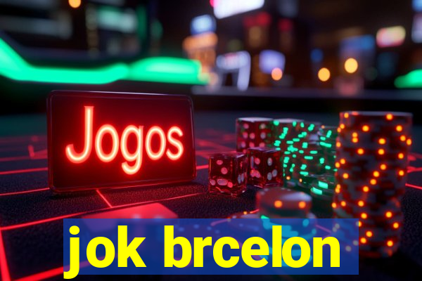 jok brcelon