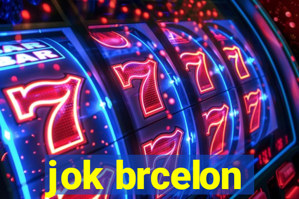 jok brcelon