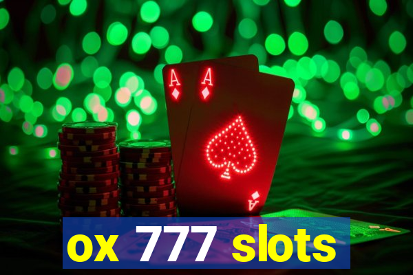 ox 777 slots