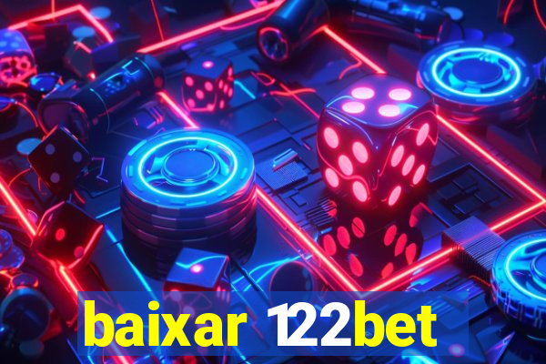 baixar 122bet