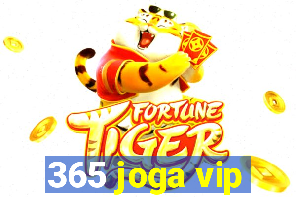 365 joga vip