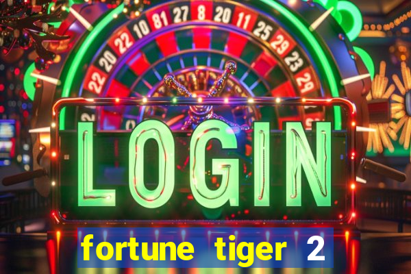 fortune tiger 2 demo grátis