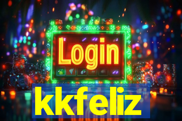 kkfeliz