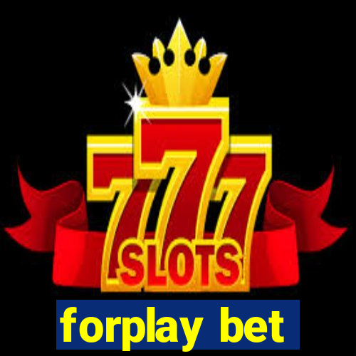 forplay bet