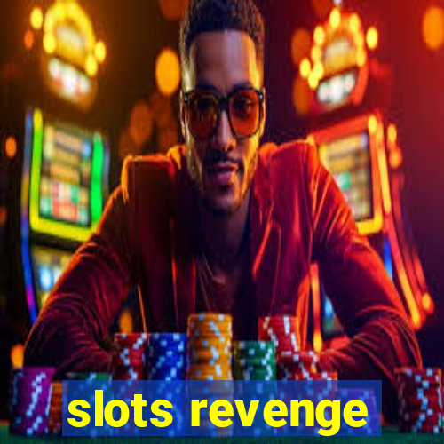 slots revenge