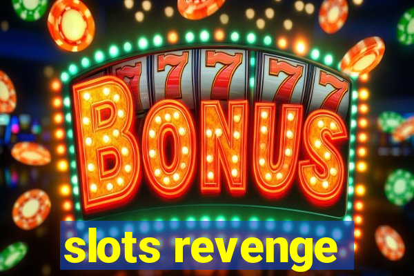 slots revenge