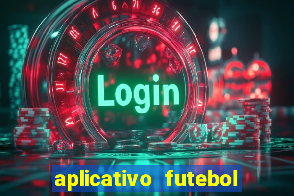 aplicativo futebol da hora 4.5