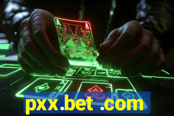 pxx.bet .com