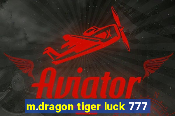 m.dragon tiger luck 777