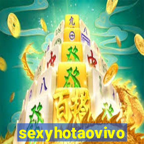 sexyhotaovivo