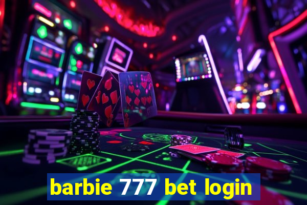 barbie 777 bet login