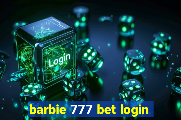 barbie 777 bet login