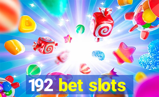 192 bet slots