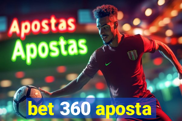 bet 360 aposta