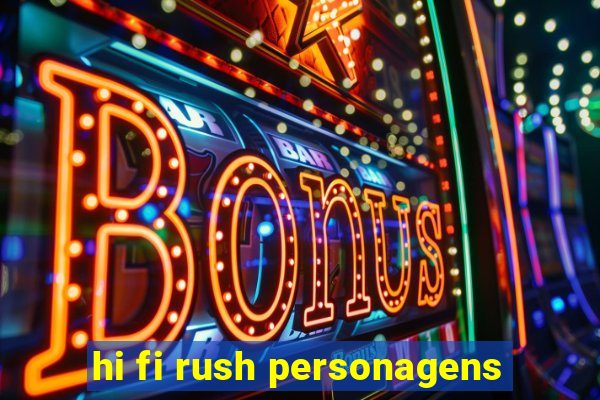 hi fi rush personagens