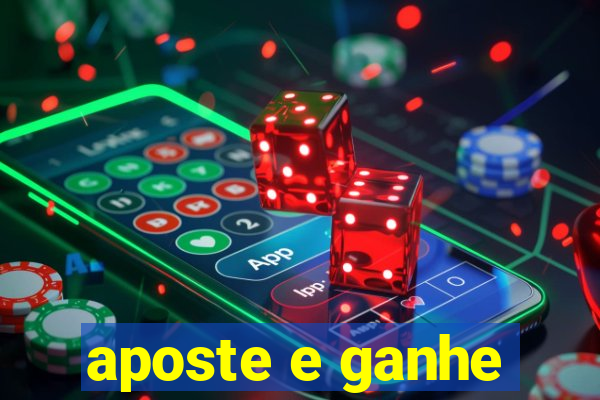 aposte e ganhe