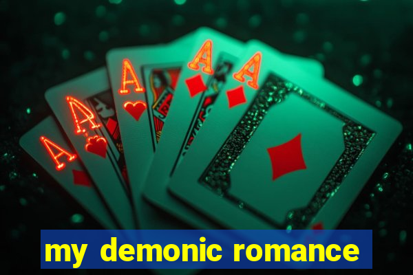 my demonic romance