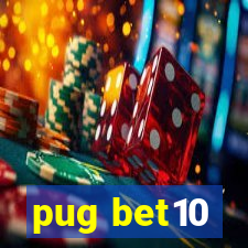 pug bet10