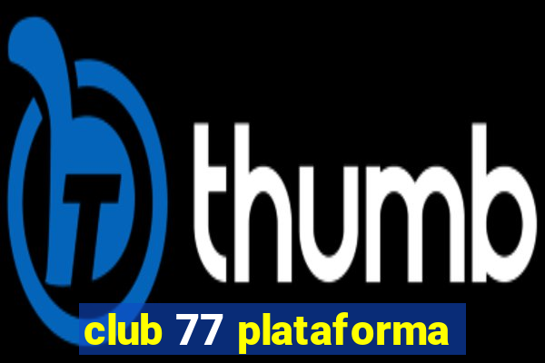 club 77 plataforma