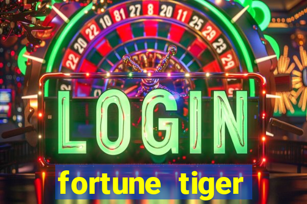 fortune tiger deposito 1 real